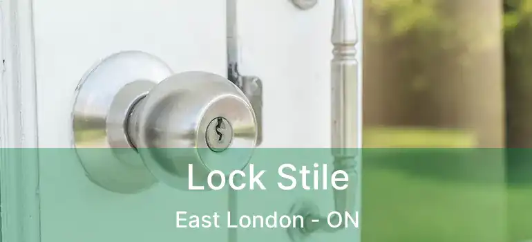 Lock Stile East London - ON
