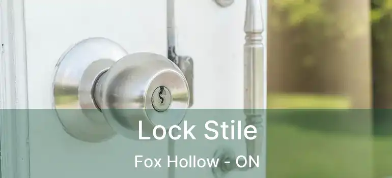  Lock Stile Fox Hollow - ON