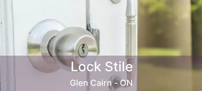  Lock Stile Glen Cairn - ON