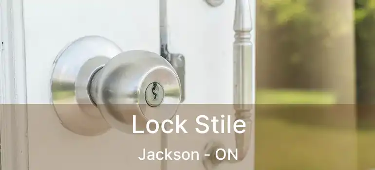  Lock Stile Jackson - ON