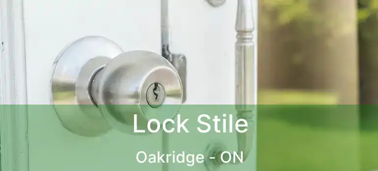  Lock Stile Oakridge - ON