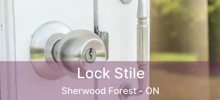  Lock Stile Sherwood Forest - ON