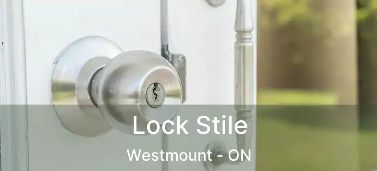  Lock Stile Westmount - ON