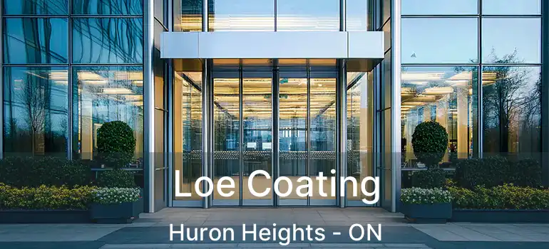  Loe Coating Huron Heights - ON