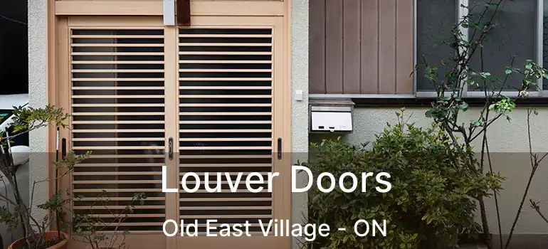  Louver Doors Old East Village - ON