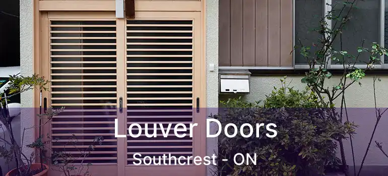  Louver Doors Southcrest - ON