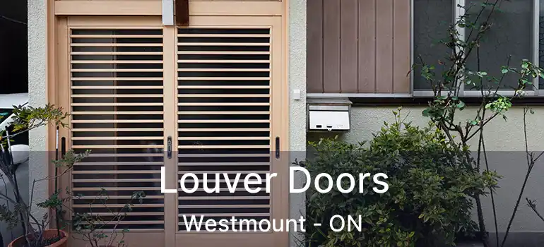  Louver Doors Westmount - ON