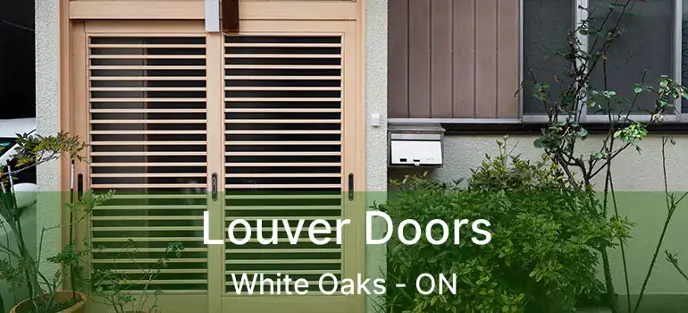  Louver Doors White Oaks - ON