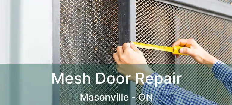  Mesh Door Repair Masonville - ON