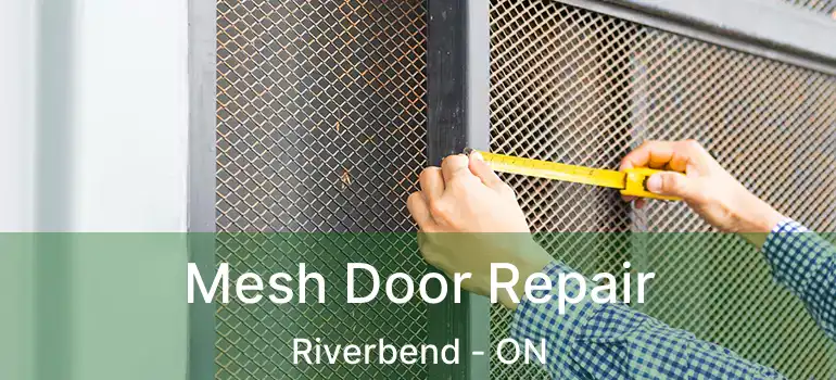  Mesh Door Repair Riverbend - ON