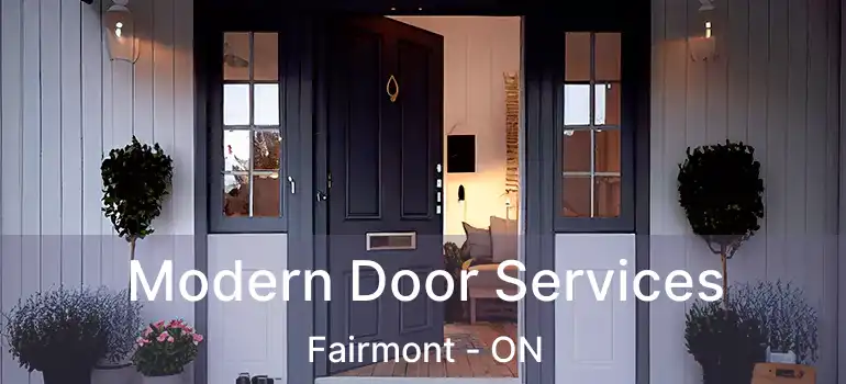  Modern Door Services Fairmont - ON
