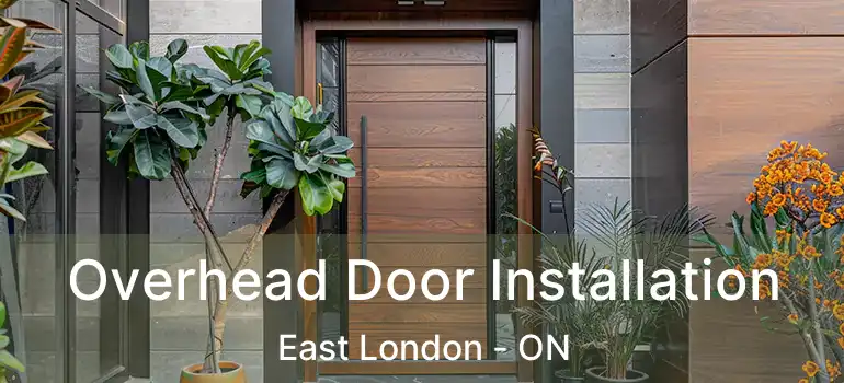  Overhead Door Installation East London - ON