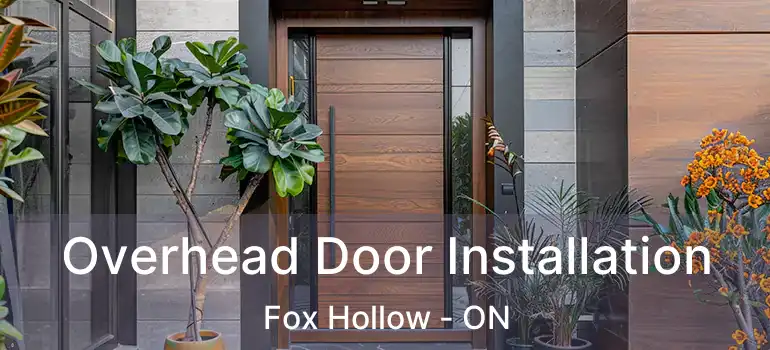  Overhead Door Installation Fox Hollow - ON