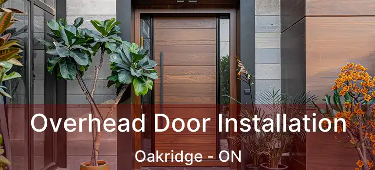  Overhead Door Installation Oakridge - ON