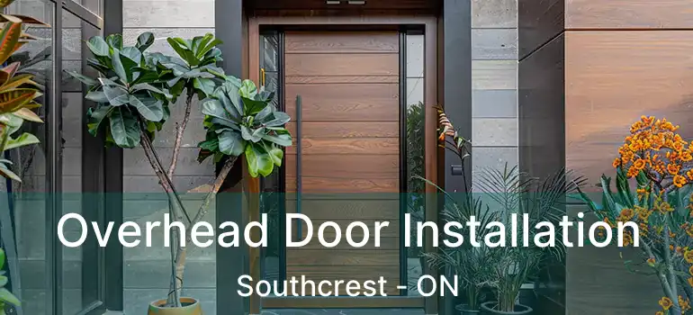  Overhead Door Installation Southcrest - ON