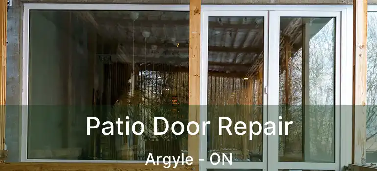  Patio Door Repair Argyle - ON