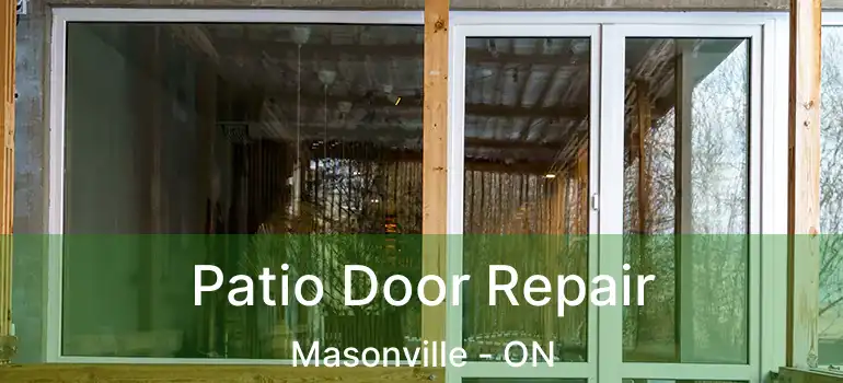  Patio Door Repair Masonville - ON