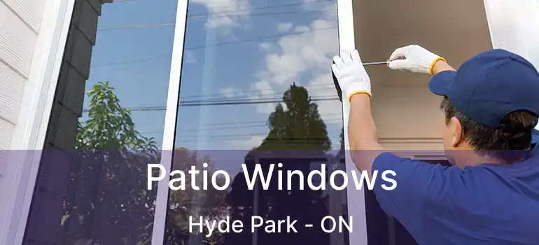  Patio Windows Hyde Park - ON
