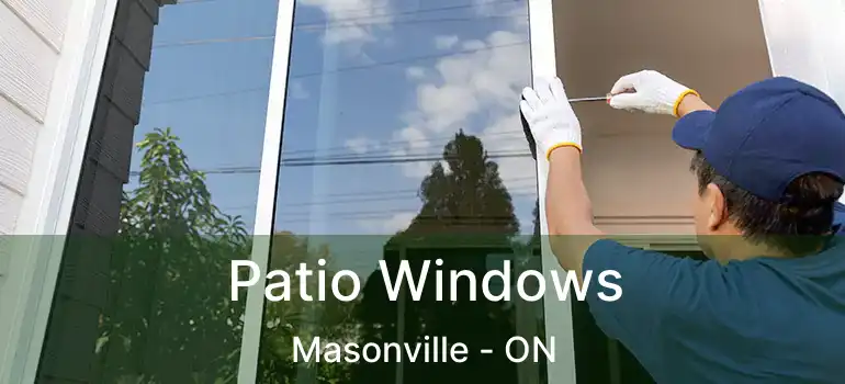  Patio Windows Masonville - ON