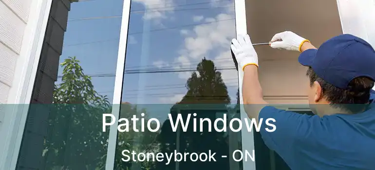  Patio Windows Stoneybrook - ON