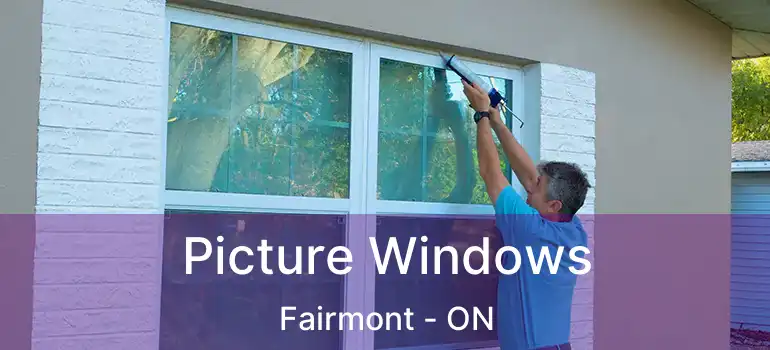  Picture Windows Fairmont - ON