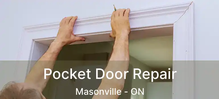  Pocket Door Repair Masonville - ON
