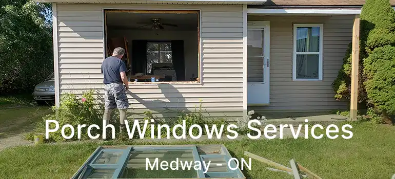  Porch Windows Services Medway - ON