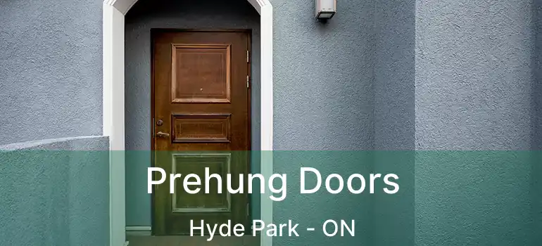  Prehung Doors Hyde Park - ON