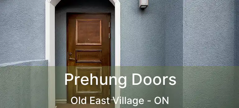  Prehung Doors Old East Village - ON