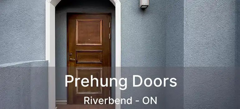 Prehung Doors Riverbend - ON
