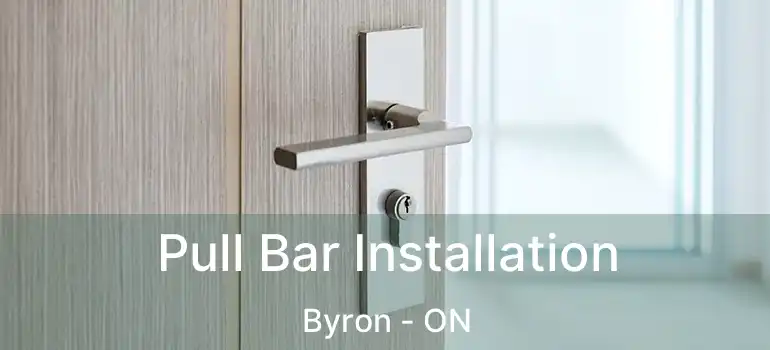  Pull Bar Installation Byron - ON