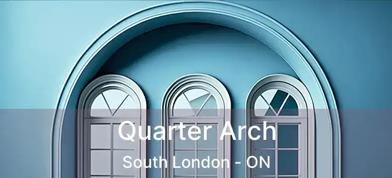  Quarter Arch South London - ON