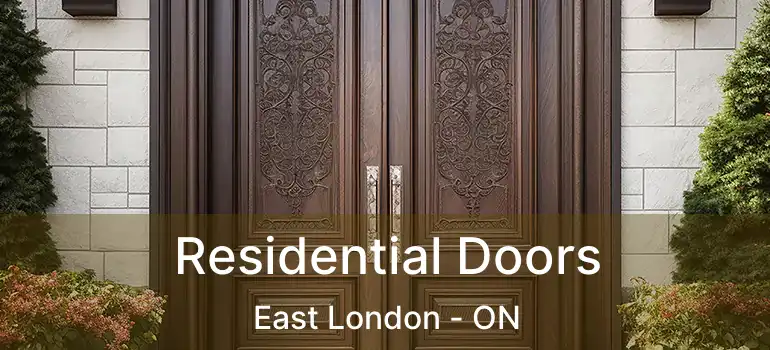  Residential Doors East London - ON
