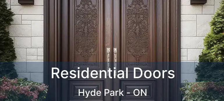  Residential Doors Hyde Park - ON