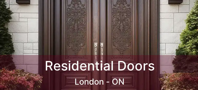  Residential Doors London - ON
