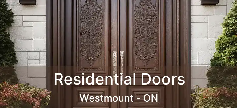  Residential Doors Westmount - ON