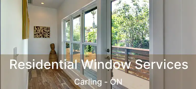  Residential Window Services Carling - ON