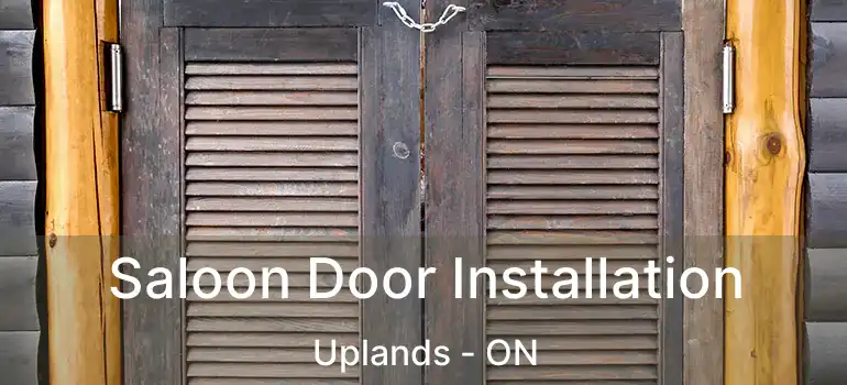  Saloon Door Installation Uplands - ON