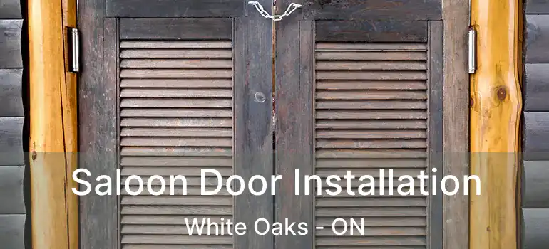  Saloon Door Installation White Oaks - ON