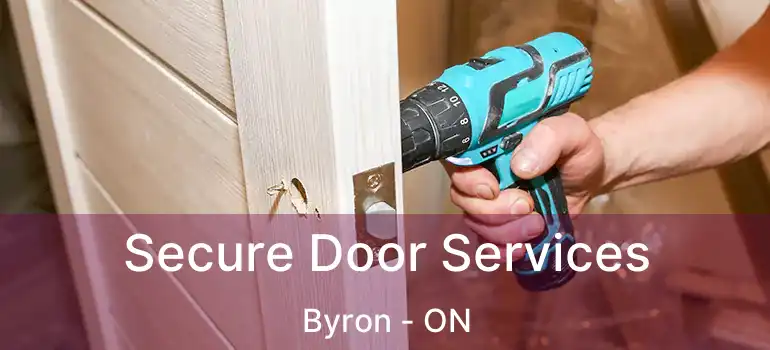  Secure Door Services Byron - ON