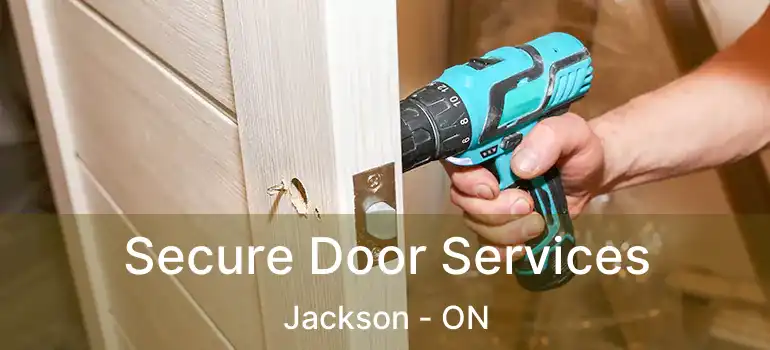  Secure Door Services Jackson - ON