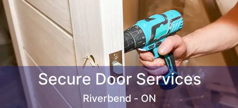  Secure Door Services Riverbend - ON