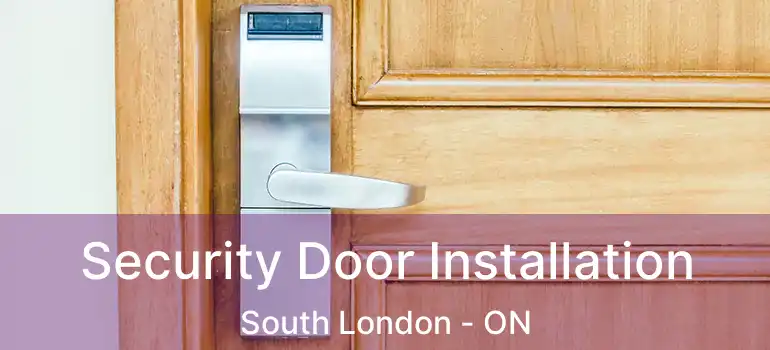  Security Door Installation South London - ON