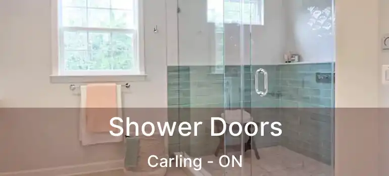  Shower Doors Carling - ON