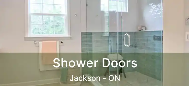  Shower Doors Jackson - ON