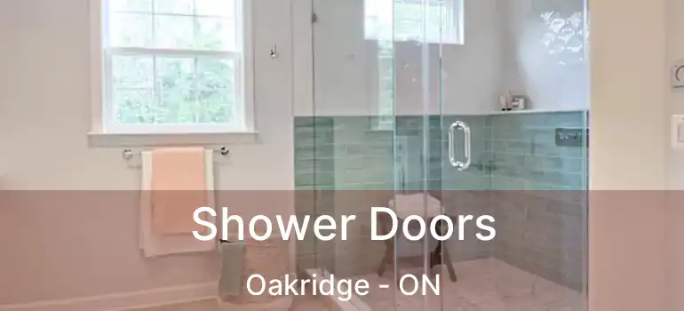  Shower Doors Oakridge - ON