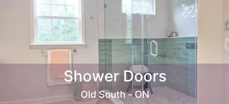  Shower Doors Old South - ON