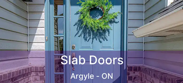  Slab Doors Argyle - ON