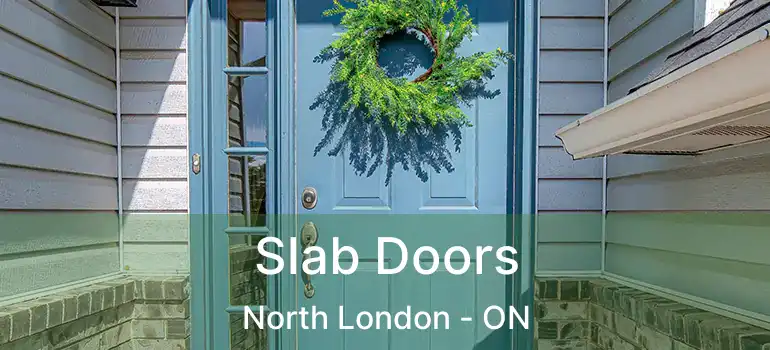  Slab Doors North London - ON