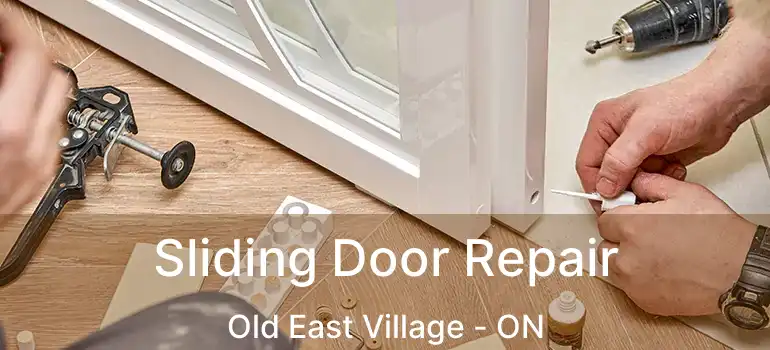  Sliding Door Repair Old East Village - ON